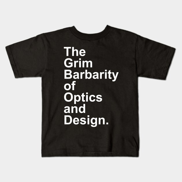 Grim Barbarity of Optics & Design, Severance Kids T-Shirt by UniqueBoutiqueTheArt